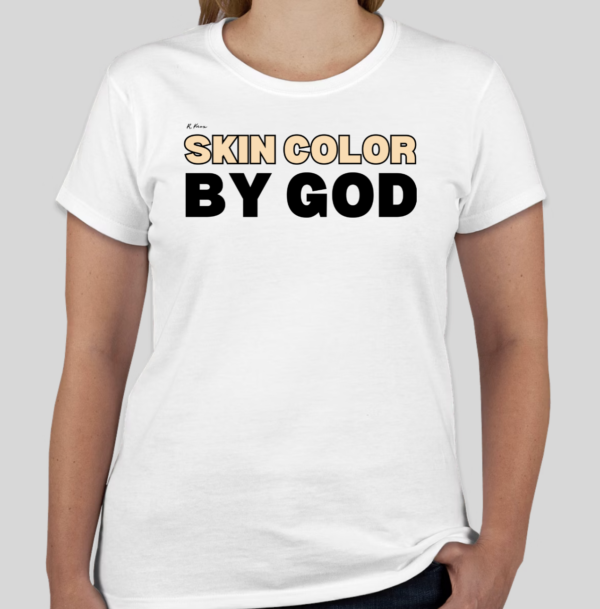 The Skin Color by God t-shirt features the revolutionary phrase on the front of the shirt. The classic BHS logo is applied to the back of the t-shirt.